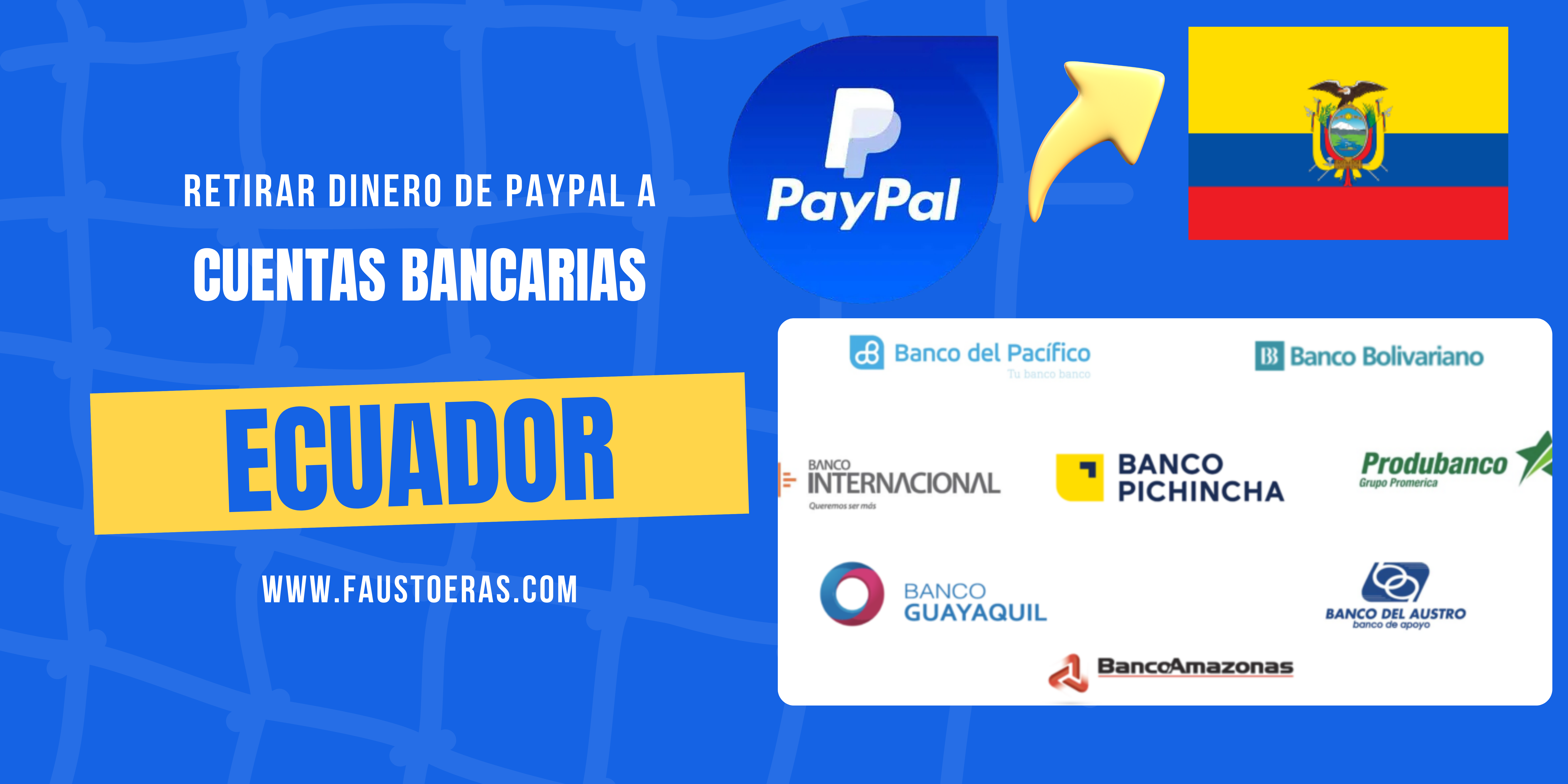 Retirar dinero de paypal a cuenta bancaria Ecuador